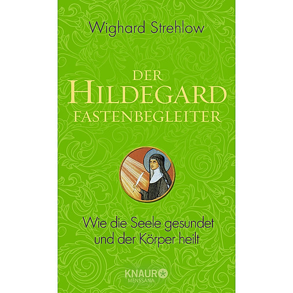 Der Hildegard-Fastenbegleiter, Wighard Strehlow