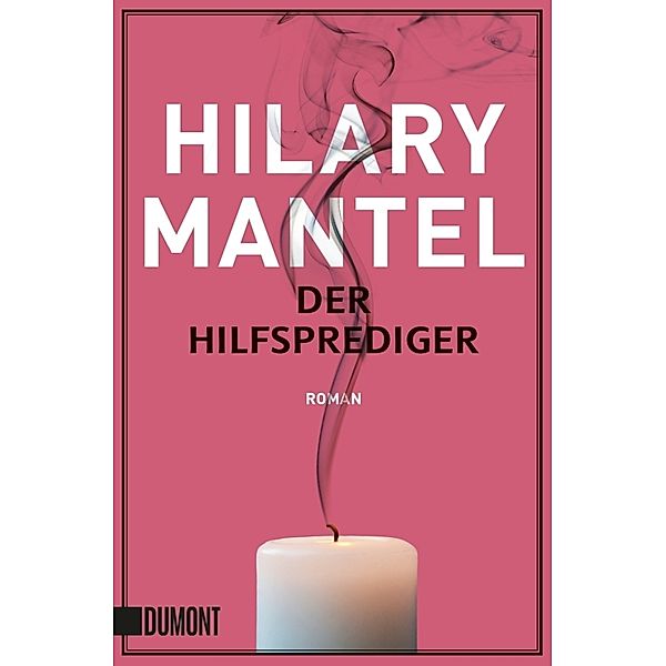 Der Hilfsprediger, Hilary Mantel