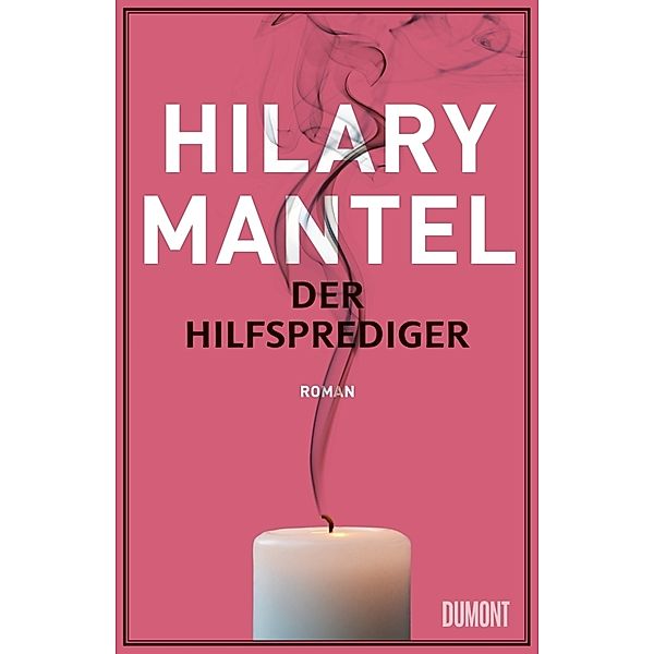 Der Hilfsprediger, Hilary Mantel