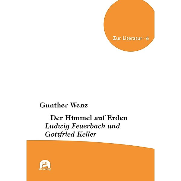 Der Himmel auf Erden / Zur Literatur Bd.6, Gunther Wenz