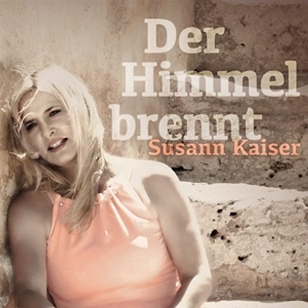 Der Himmel Brennt, Susann Kaiser