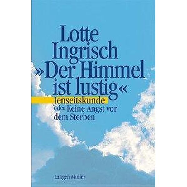 Der Himmel ist lustig, Lotte Ingrisch