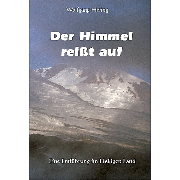 Der Himmel reißt auf, Wolfgang Hering
