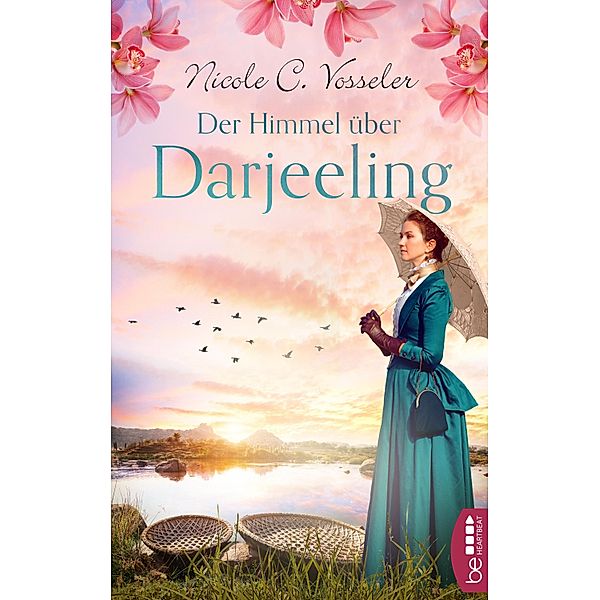 Der Himmel über Darjeeling, Nicole C. Vosseler