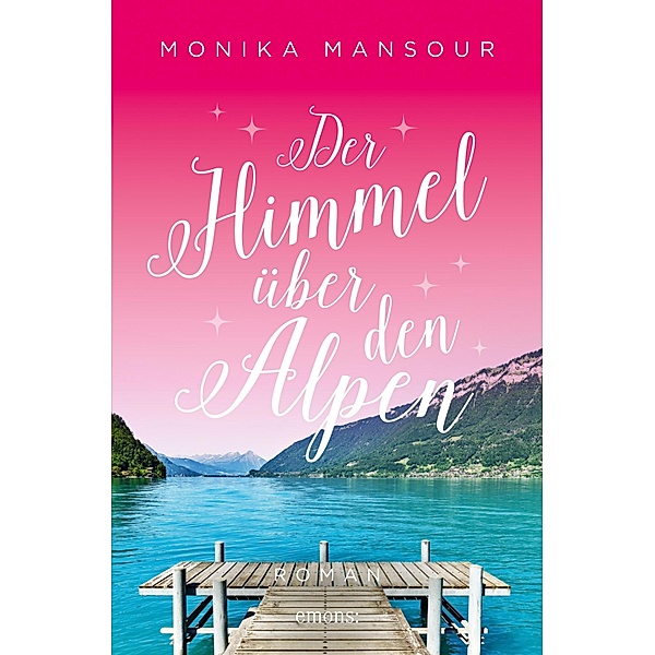 Der Himmel über den Alpen, Monika Mansour