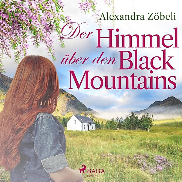 Der Himmel über den Black Mountains (Ungekürzt), Alexandra Zöbeli