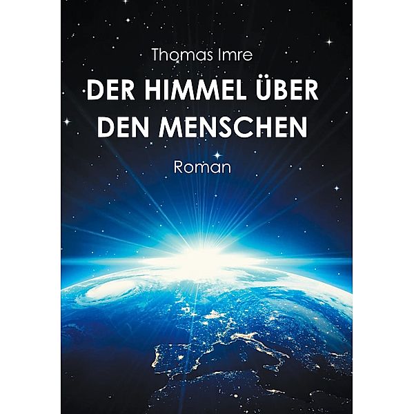 Der Himmel über den Menschen, Thomas Imre