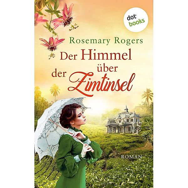 Der Himmel über der Zimtinsel, Rosemary Rogers