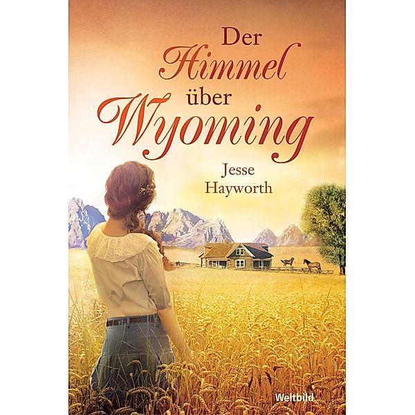 Der Himmel über Wyoming, JESSE HAYWORTH