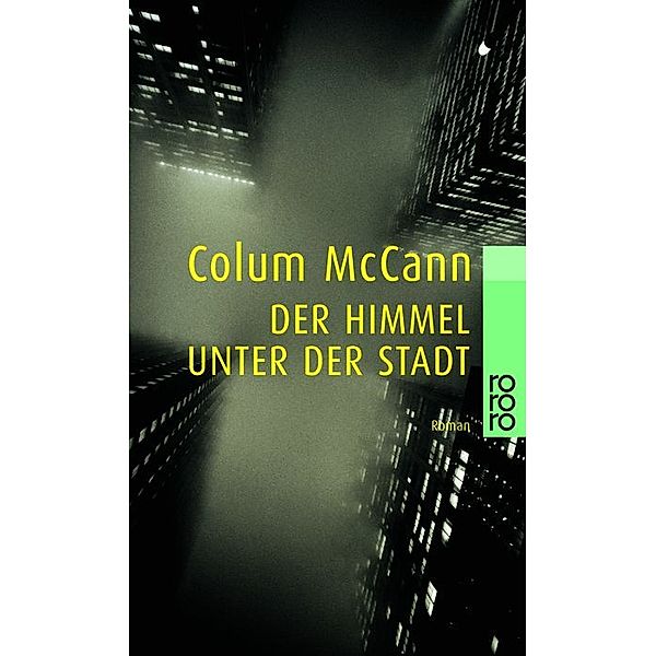 Der Himmel unter der Stadt, Colum Mccann