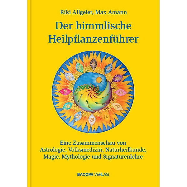 Der himmlische Heilpflanzenführer.Bd.1, Riki Allgeier, Max Amann