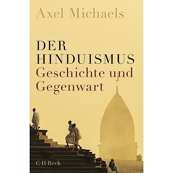 Der Hinduismus, Axel Michaels