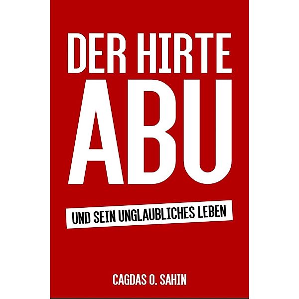 Der Hirte Abu, Cagdas O. Sahin