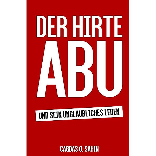 Der Hirte Abu, Cagdas O. Sahin