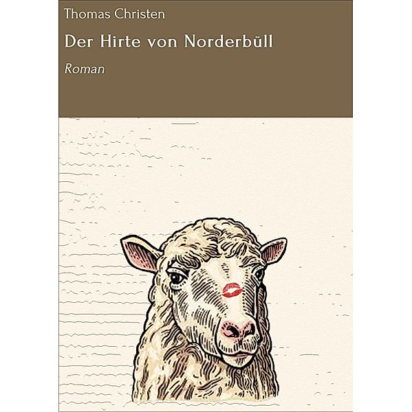 Der Hirte von Norderbüll, Thomas Christen