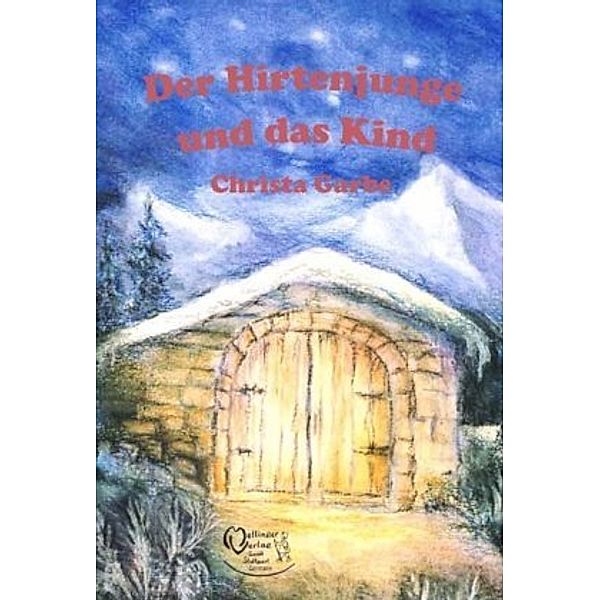 Der Hirtenjunge und das Kind, Christa Garbe