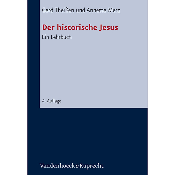 Der historische Jesus, Gerd Theißen, Annette Merz