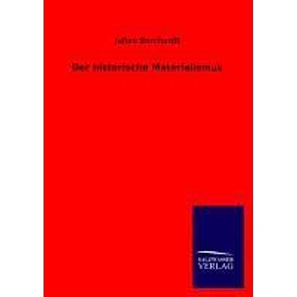 Der historische Materialismus, Julian Borchardt