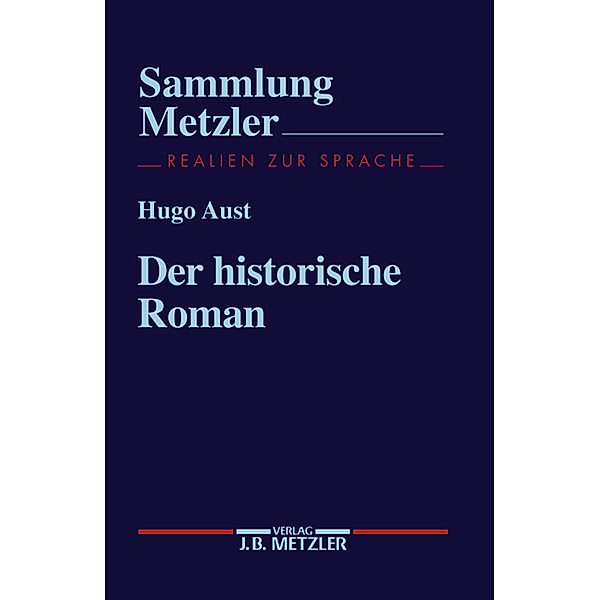 Der historische Roman, Hugo Aust