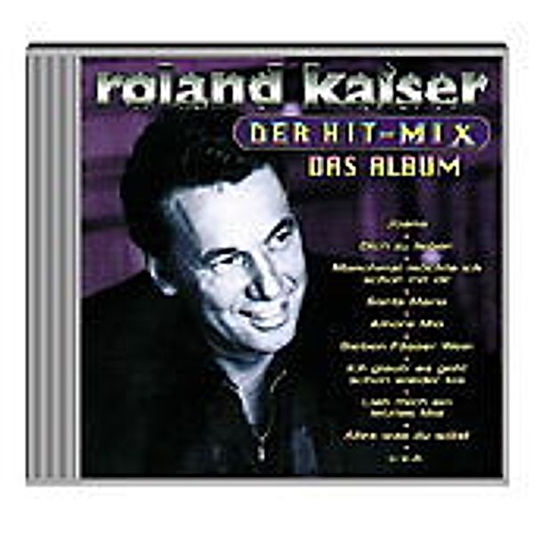 Der Hit-Mix - Das Album, Roland Kaiser