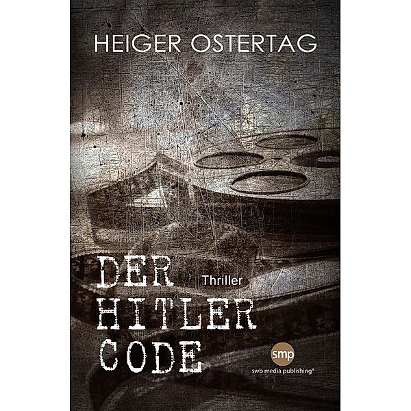 Der Hitler Code, Heiger Ostertag