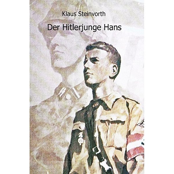 Der Hitlerjunge Hans, Klaus Steinvorth