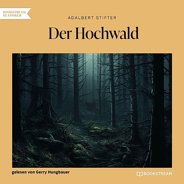 Der Hochwald, Adalbert Stifter