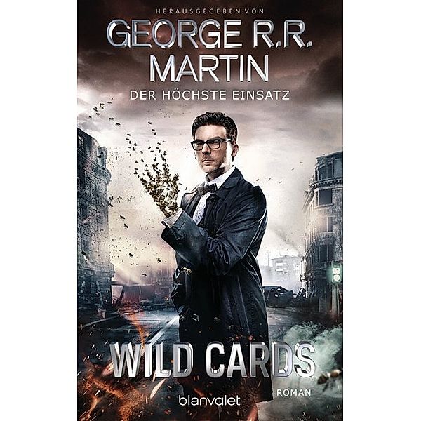 Der höchste Einsatz / Wild Cards Bd.3, George R. R. Martin