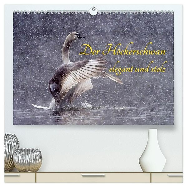 Der Höckerschwan elegant und stolz (hochwertiger Premium Wandkalender 2024 DIN A2 quer), Kunstdruck in Hochglanz, Wilfried Martin (GDT)