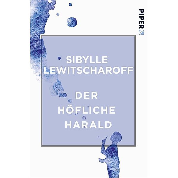 Der höfliche Harald, Sibylle Lewitscharoff