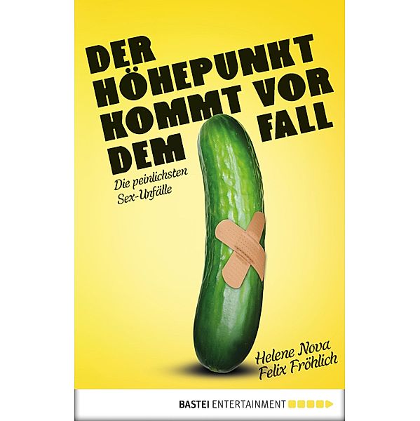 Der Höhepunkt kommt vor dem Fall, Felix Fröhlich, Helene Nova