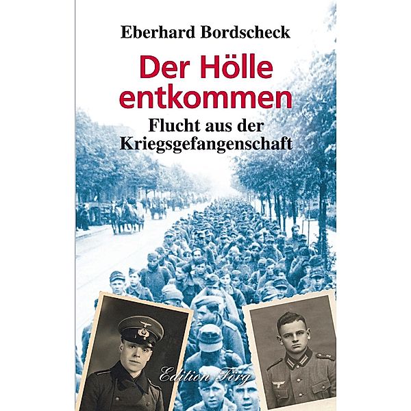 Der Hölle entkommen, Eberhard Bordscheck