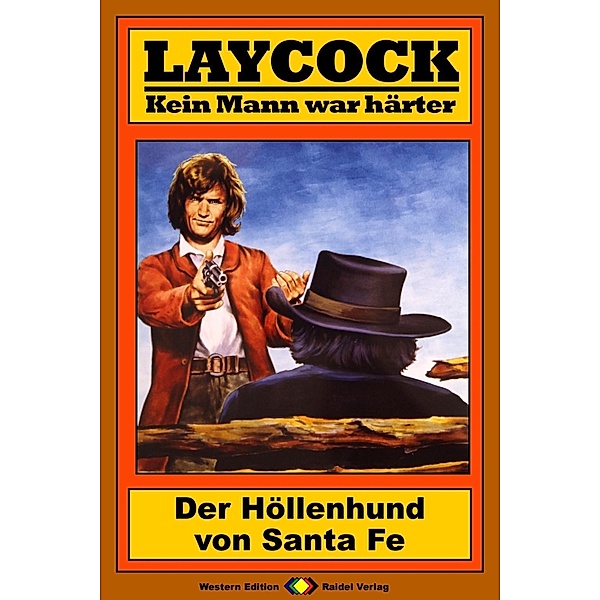 Der Höllenhund von Santa Fe / Laycock Western Bd.188, William Ryan