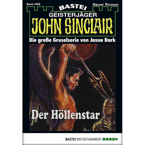 Der Höllenstar (2. Teil) / John Sinclair Bd.1068, Jason Dark