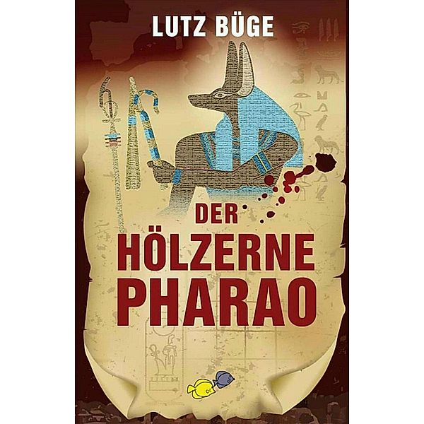 Der hölzerne Pharao, Lutz Büge