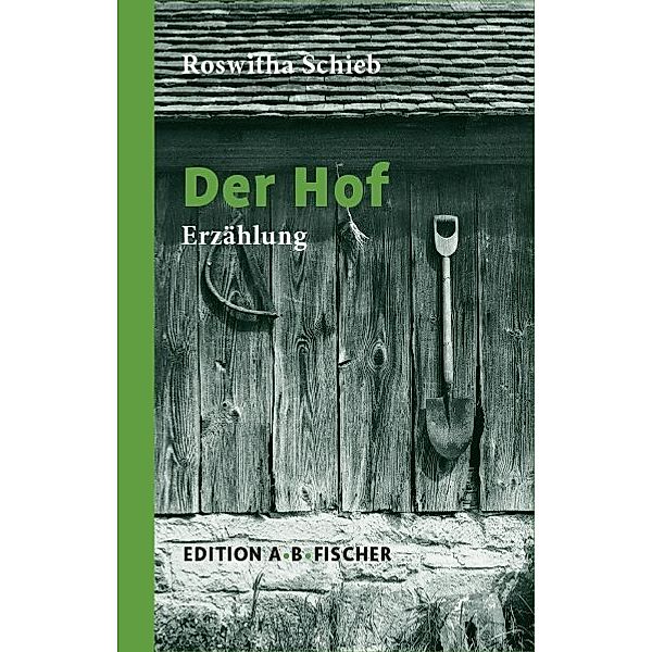 Der Hof, Roswitha Schieb