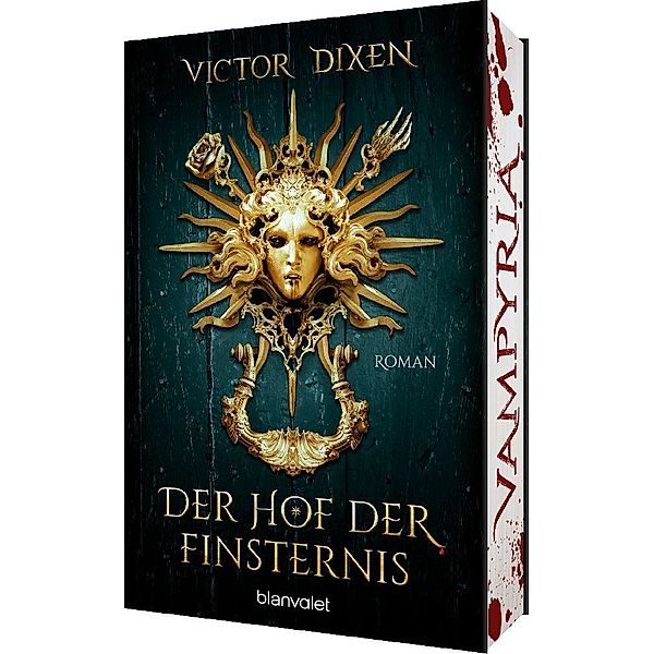 Der Hof der Finsternis / Vampyria Bd.1, Victor Dixen