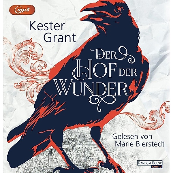 Der Hof der Wunder, 2 Audio-CD, 2 MP3, Kester Grant