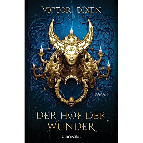 Der Hof der Wunder / Vampyria Bd.2, Victor Dixen