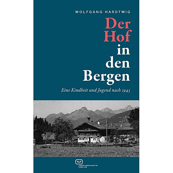 Der Hof in den Bergen, Wolfgang Hardtwig