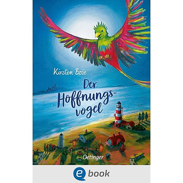 Der Hoffnungsvogel, Kirsten Boie