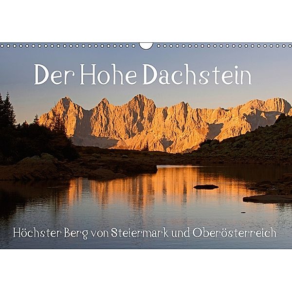 Der Hohe Dachstein (Wandkalender 2018 DIN A3 quer), Christa Kramer