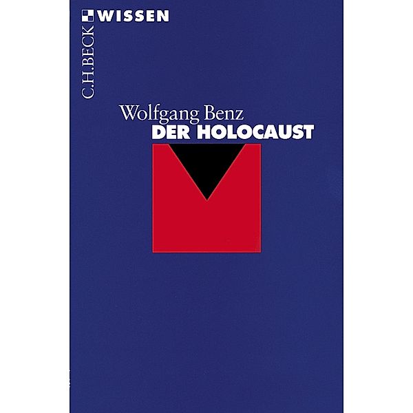 Der Holocaust / Beck'sche Reihe Bd.2022, Wolfgang Benz