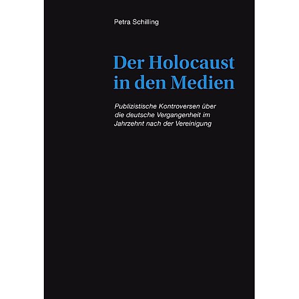 Der Holocaust in den Medien, Petra Schilling