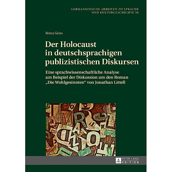 Der Holocaust in deutschsprachigen publizistischen Diskursen, Gries Britta Gries
