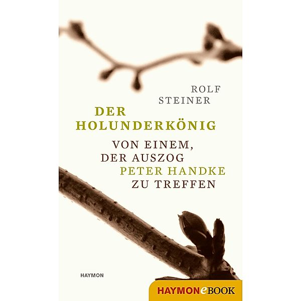 Der Holunderkönig, Rolf Steiner