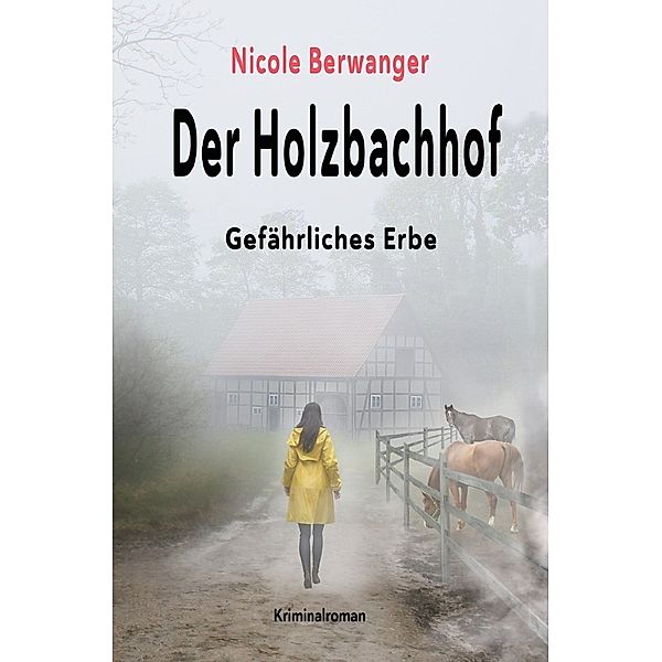 Der Holzbachhof, Nicole Berwanger