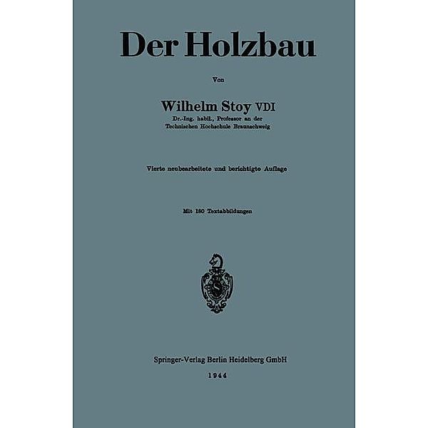 Der Holzbau, Wilhelm Stoy