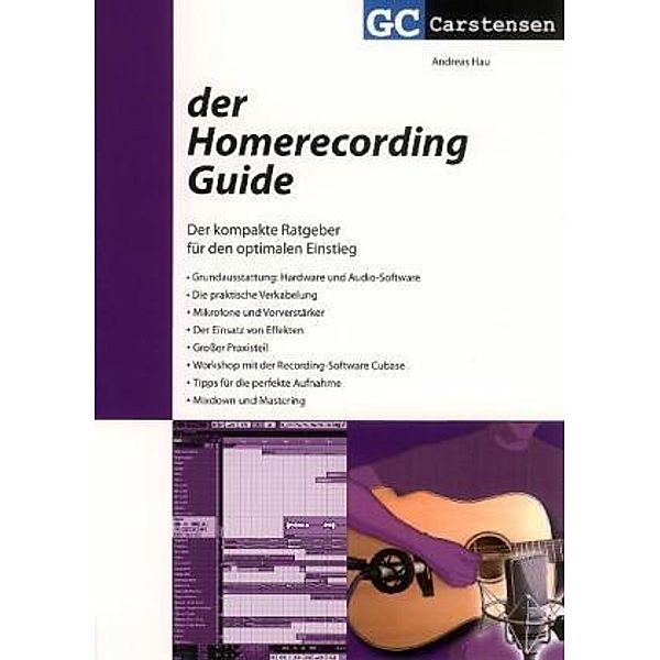 Der Homerecording Guide, Andreas Hau