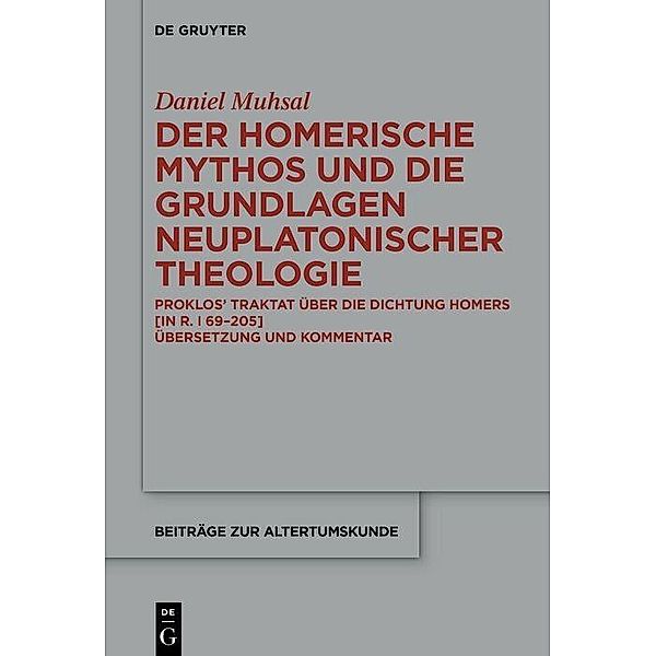 Der Homerische Mythos und die Grundlagen neuplatonischer Theologie, Daniel Muhsal